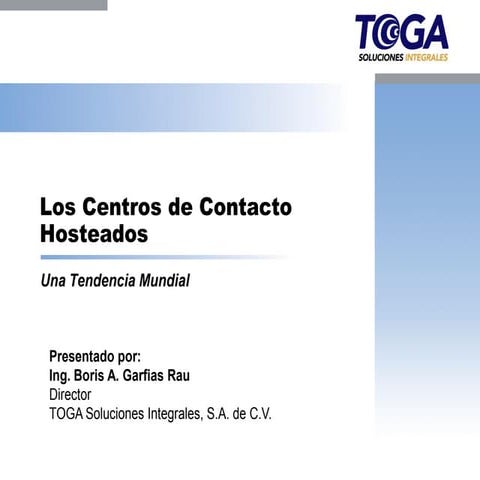 Centros de Contacto Hosteados. Una tendencia mundial