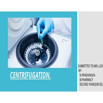 PHARMACEUTICAL ENGINEERING CENTRIFUGATION