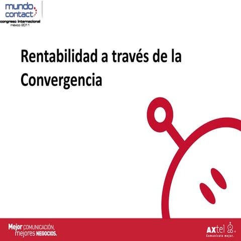 Rentabilidad a través de la Convergencia