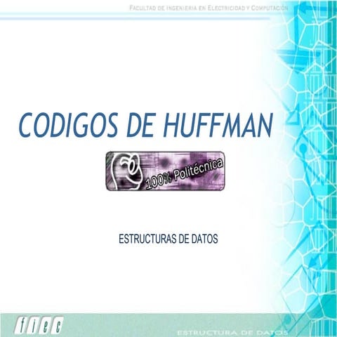 Algoritmo de compresión de huffman | PPTX