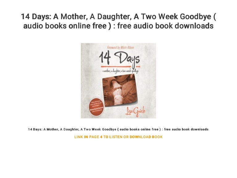 14 Days A Mother A Daughter A Two Week Goodbye Audio Books O