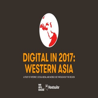 Digital in 2017: Western Asia