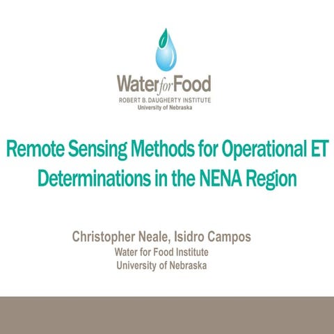 Remote Sensing Methods for operational ET determinations in the NENA region, ...