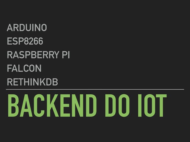 InterCon 2016 - Backend do IoT com RethinkDB e Python