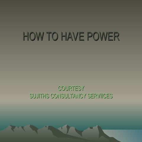 14 How to have Power.pptEWTWETWSSDFSFSFSFS | PPT