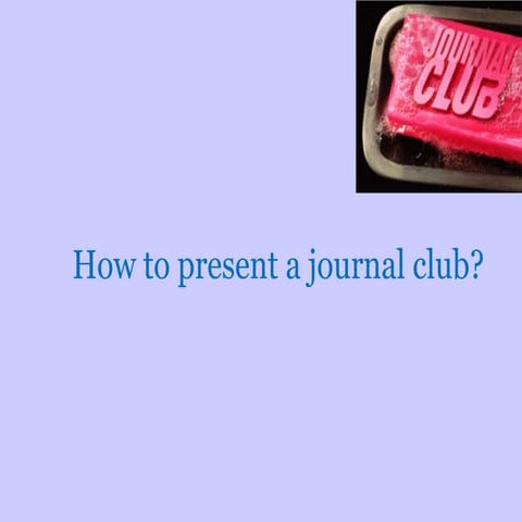 How to present a journal club