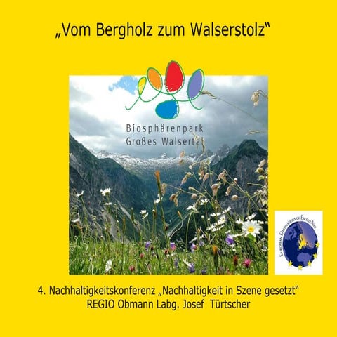 LAbg. Josef Türtscher - Obmann Regio Großes Walsertal - "Vom Berholz zum Wals...