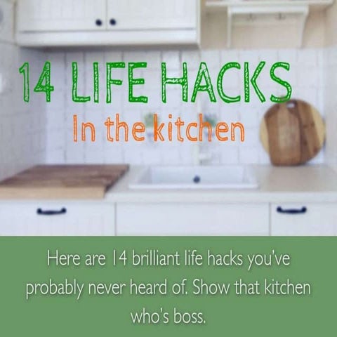 14 life hacks in the kitchen | PPTX