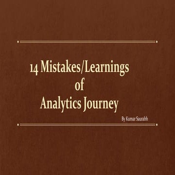 14 mistakes or learning of my analytics journey
