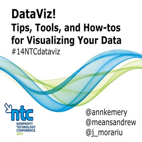 #14ntcdataviz: DataViz! Tips, Tools, and How-tos for Visualizing Your Data