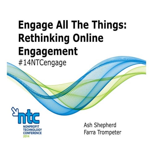 Engage All The Things: Rethinking Online Engagement