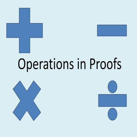 Operations in proofs review