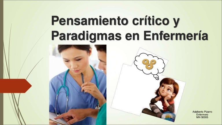 Pensamiento crítico y paradigmas en enfermería
