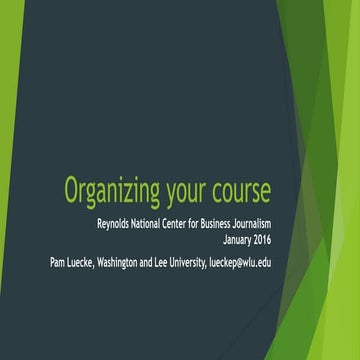 “Teaching Business Journalism - Organizing Your Course" by Pam Luecke