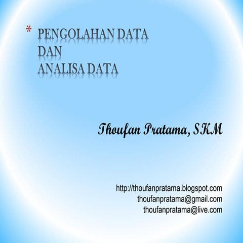 pengolahan data dan analisa data