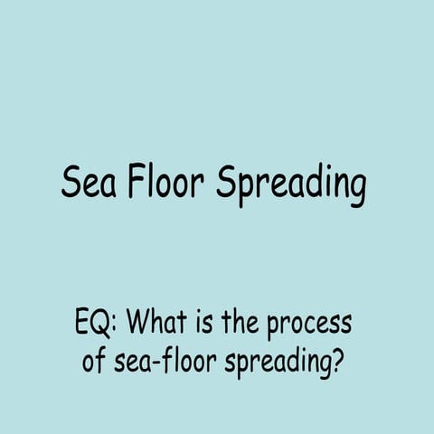 Sea Floor Spreading.ppt