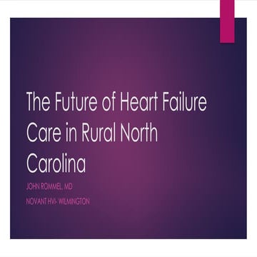 The Future of Heart Failure Care in Rural North Carolina | PPTX