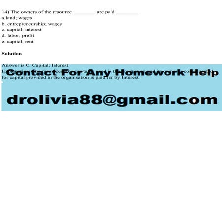 14) The owners of the resource ________ are paid ________.a.land; .pdf