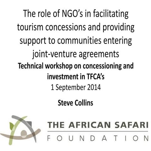 The role of NGOs in tourism concessions Steve Collins