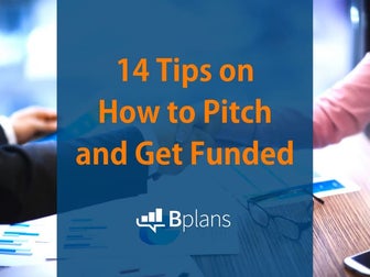 14 Tips on How to Pitch and Get Funded