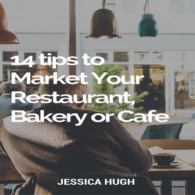 14 tips to market your restaurant, eatery or cafe