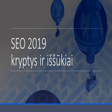 Tomas Varnas - SEO kryptis ir iššūkiai 2019-tais 
