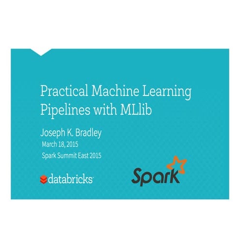 Practical Machine Learning Pipelines with MLlib | PDF