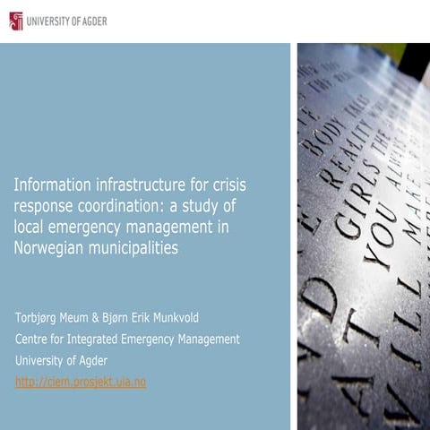 Information Infrastructure for Crisis Response Coordination: A Study of local...