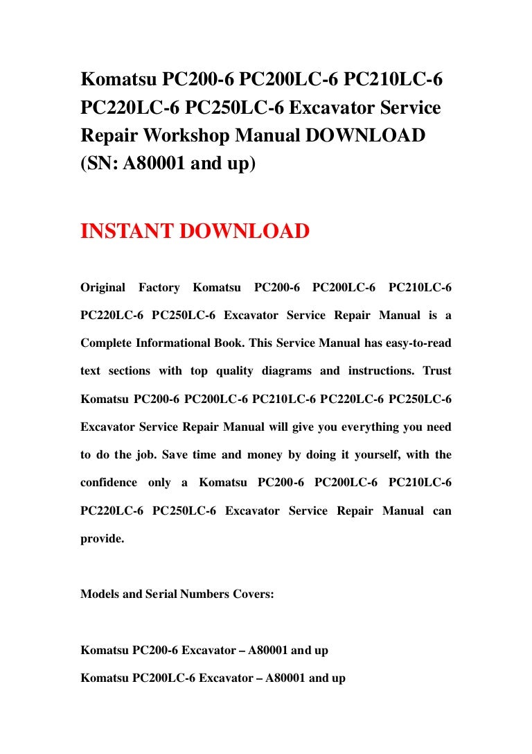 Komatsu PC200-6 PC200LC-6 PC210LC-6 PC220LC-6 PC250LC-6 Excavator Service  Repair Workshop Manual DOWNLOAD (SN: A80001 and up)