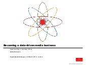 Becoming a data-driven media busine...
