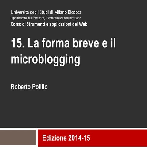15. La forma  breve e il microblogging