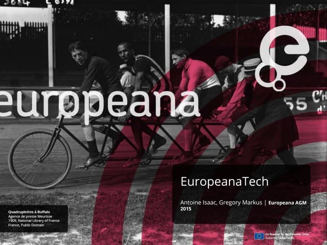 europeana agm 2015, 4/11, europeana tech, edm workshop update, europeanatech ...