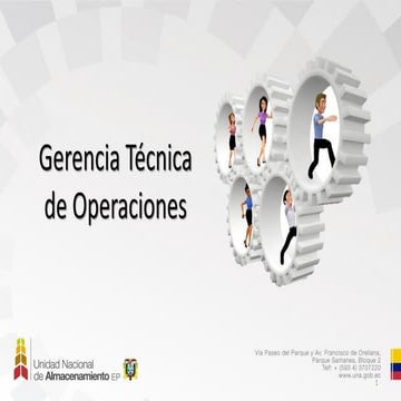 Gerencia Técnica de Operaciones de la Unidad Nacional de Almacenamiento EP de...