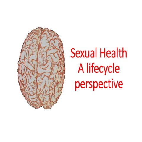 Sexual Health a life cycle perspective