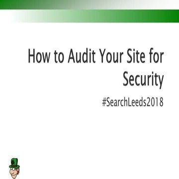 SearchLeeds 2018 - Julia Logan - Irish Wonder - How to audit your site for se...