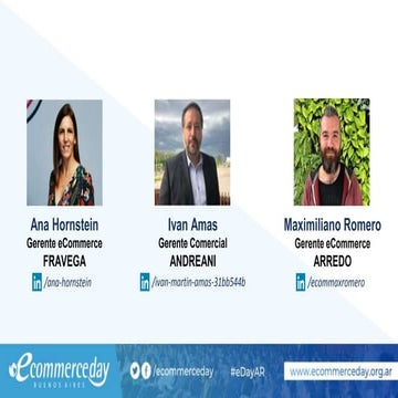 Ana Hornstein, Ivan Amas, Maximiliano Romero - eCommerce Day Buenos Aires 2019
