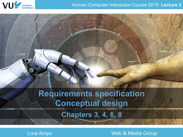 Lecture 2: Human-Computer Interaction Course (2015) @VU University Amsterdam