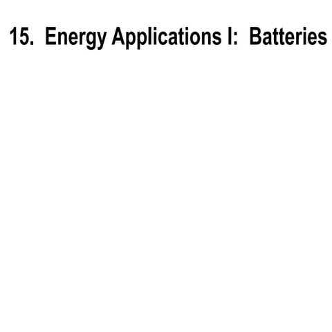 15.  Energy Applications II.   Batteries.ppt