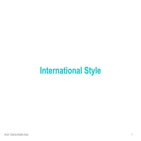 history of contemporary architecture - 15. International-Style-part.ppt