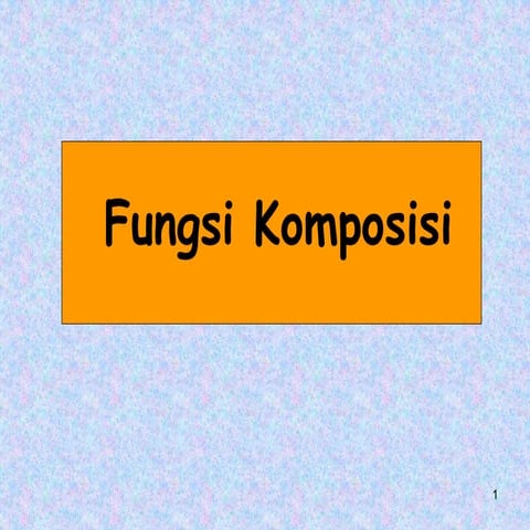 15. fungsi-komposisi.ppt materi komposisi fungsi, contoh soal, latihan soal d...