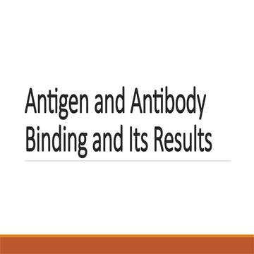 15. Antigen and Antibody Binding and Its Results.pptx