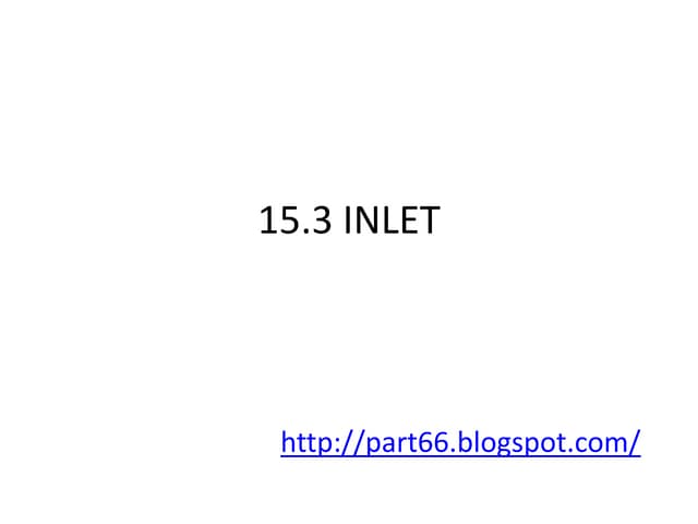 EASA Part 66 Module 15.3 : Inlet