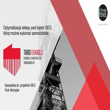 X Targi eHandlu - Grupa TENSE - Piotr Michalak