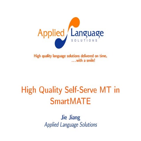 TAUS OPEN SOURCE MACHINE TRANSLATION SHOWCASE, Monaco, Diego Bartolome ...