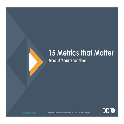 15 Metrics that Matter About Your Frontline