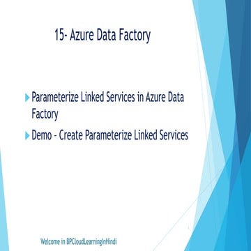15- Parameterize Linked Services in Azure Data Factory.pptx
