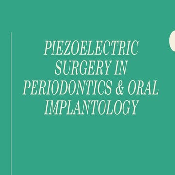 Piezoelectric surgery in periodontics & oral implantology