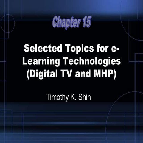 15 selected topics for e-learning technologies (dtv)