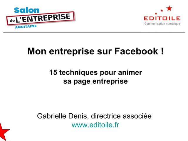 Facebook : 15 techniques pour animer une page entreprise