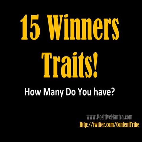 15 Winners Traits